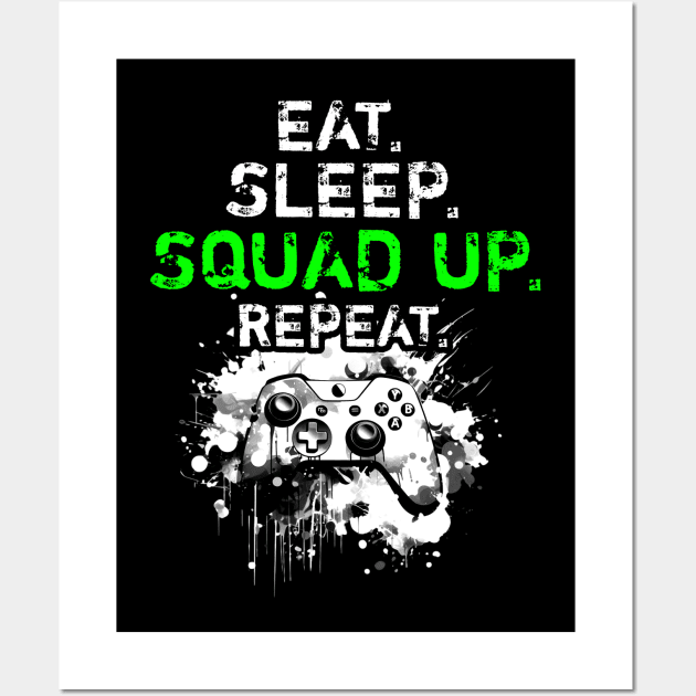 Cool Eat Sleep Squad Up Repeat Gamer Live Streamer Wall Art by MaystarUniverse